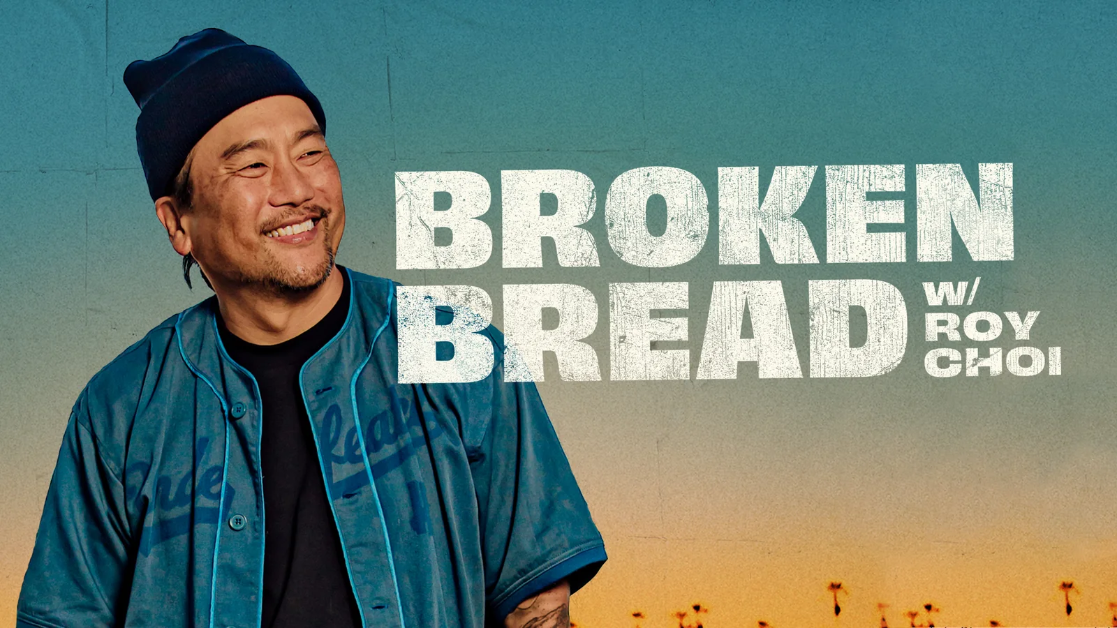Broken Bread with Roy Choi — series key art